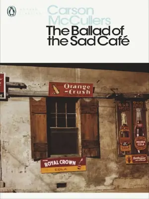 THE BALLAD OF THE SAD CAFE