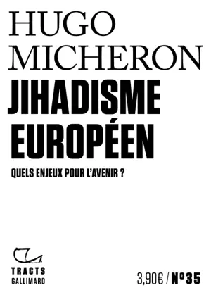 Jihadisme européen : quels enjeux pour l'avenir ?