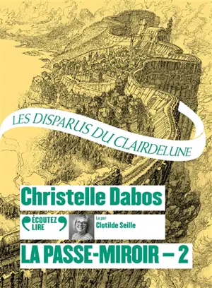 La passe-miroir. Vol. 2. Les disparus du Clairdelune