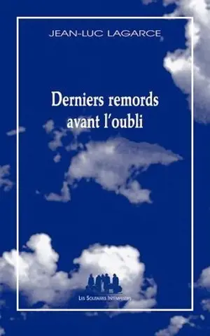Derniers remords avant l'oubli