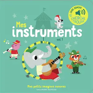 Mes instruments. Vol. 1