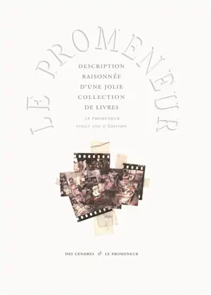 Description raisonnée d'une jolie collection de livres : Le Promeneur, vingt ans d'édition