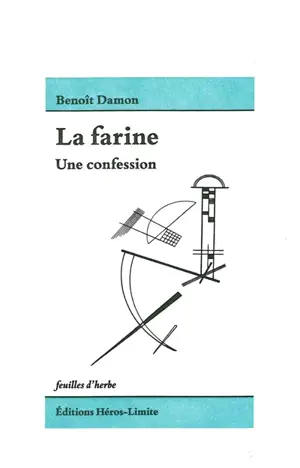 La farine : une confession