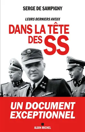 Dans la tête des SS : leurs derniers aveux