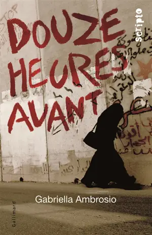 Douze heures avant