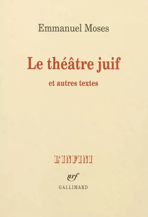 Le théâtre juif : et autres textes