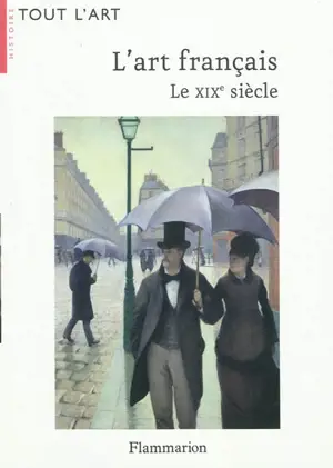 L'art français : le XIXe siècle, 1819-1905