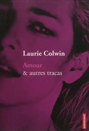Amour & autres tracas
