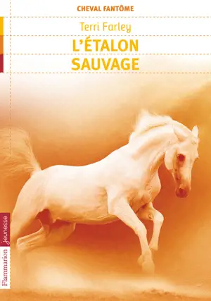 CHEVAL FANTOME T1 L'ETALON SAUVAGE