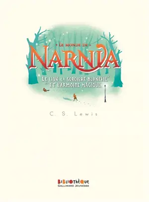 Le monde de Narnia. Vol. 2. Le lion, la sorcière blanche et l'armoire magique