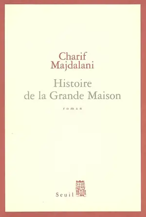 Histoire de la grande maison