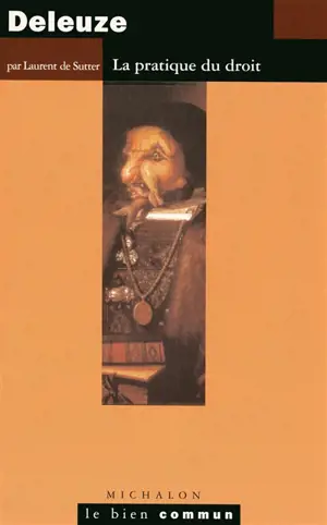 Deleuze : la pratique du droit