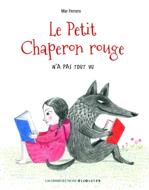 LE PETIT CHAPERON ROUGE N'A PAS TOUT VU CONTE DÃTOURNÃ