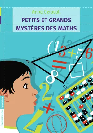 PETITS ET GRANDS MYSTERES DES MATHS AVEC 9-12 SCIENTIFIQUE