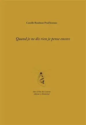 Quand je ne dis rien je pense encore