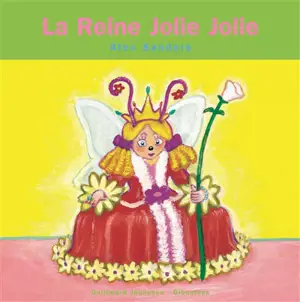 La reine Jolie Jolie