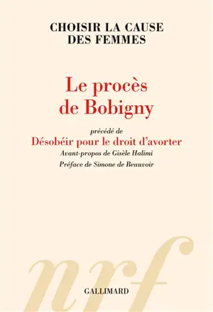 Le procès de Bobigny. Désobéir pour le droit d'avorter