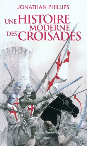 Une histoire moderne des croisades