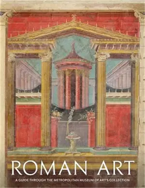 Roman Art A Guide through the MET Collection