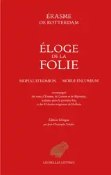 Eloge de la folie. Moriae encomium