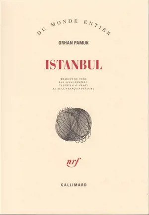 Istanbul : souvenirs d'une ville