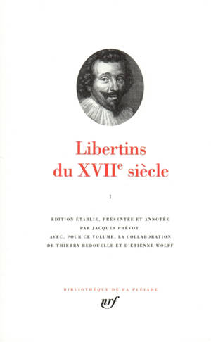 Libertins du XVIIe siècle. Vol. 1