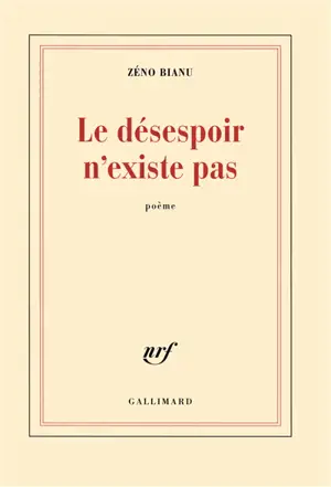 Le désespoir n'existe pas : poème