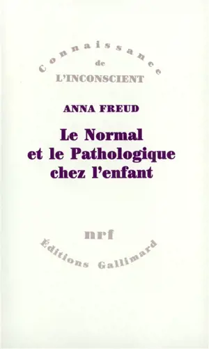 Le Normal et le pathologique chez l'enfant