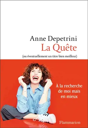 La quête (ou éventuellement un titre bien meilleur)
