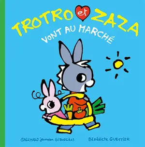 Trotro et Zaza. Vol. 6. Trotro et Zaza vont au marché