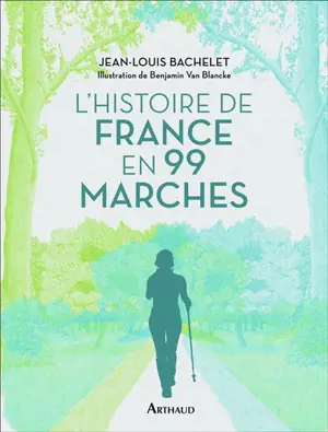 L'histoire de France en 99 marches