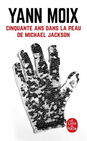 CINQUANTE ANS DANS LA PEAU DE M JACKSON