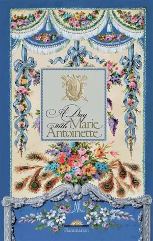A day with Marie-Antoinette
