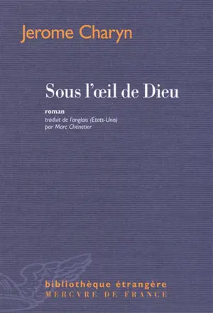 Sous l'oeil de Dieu