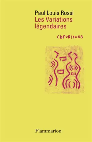 Les variations légendaires : chroniques