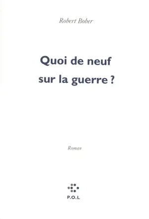 Quoi de neuf sur la guerre ?