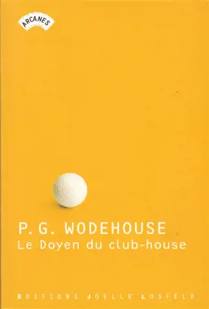 Le doyen du club-house : histoires de golf
