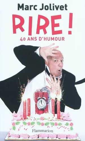 Rire ! : 40 ans d'humour