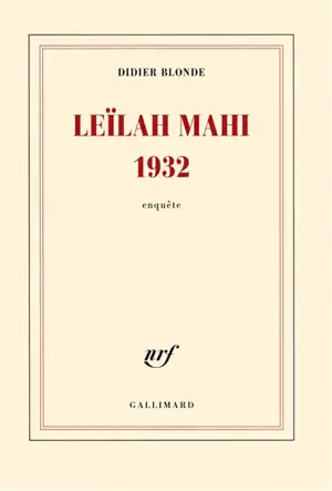Leïlah Mahi 1932 : enquête