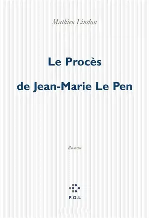 Le procès de Jean-Marie Le Pen