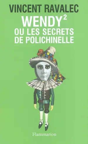 Wendy 2 ou Les secrets de polichinelle