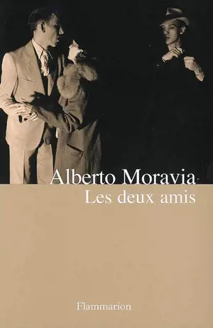 Les deux amis : versions d'un roman de guerre et d'après-guerre