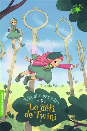 L'école des fées. Vol. 5. Le défi de Twini