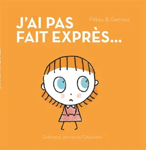 J'ai pas fait exprès...