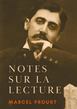 Notes sur la lecture : Sur la lecture, suivi de Journées de Lecture