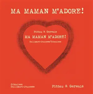 Ma maman m'adore !