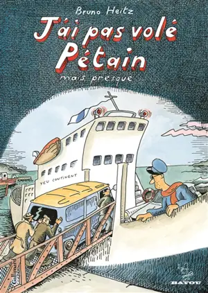 J'ai pas volé Pétain : mais presque...