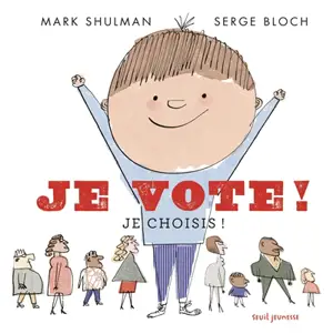 Je vote ! : je choisis !