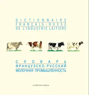 Dictionnaire français-russe de l'industrie laitière : environ 16.000 termes