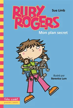 Ruby Rogers. Vol. 1. Mon plan secret